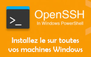 Installer OpenSSH quand Windows ne le gère pas